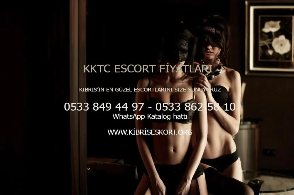 KKTC Escort Fiyatları - KKTC Escort Bayan - KKTC Escort