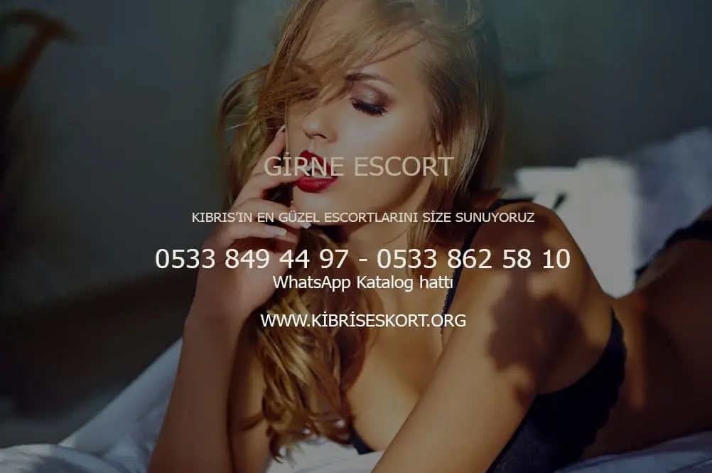 Girne Escort - Girne Escort Kataloğu ve Fiyatları